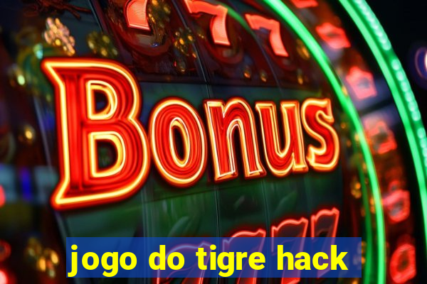 jogo do tigre hack